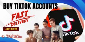 Buy TikTok Accounts